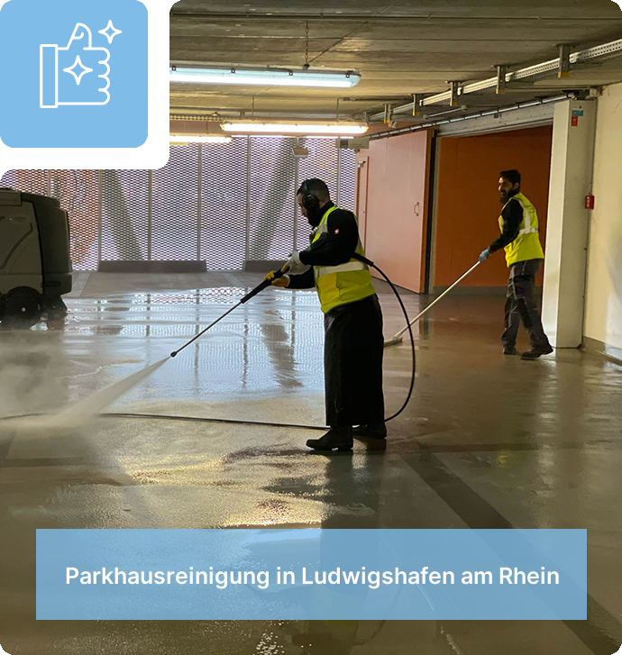 Parkhausreinigung in Ludwigshafen am Rhein 